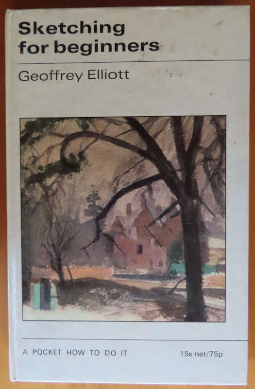 Sketching for Beginners - Geoffrey Elliott
