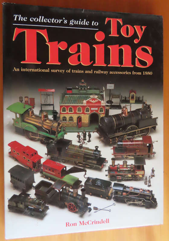 The Collectors Guide to Toy Trains - HardBack