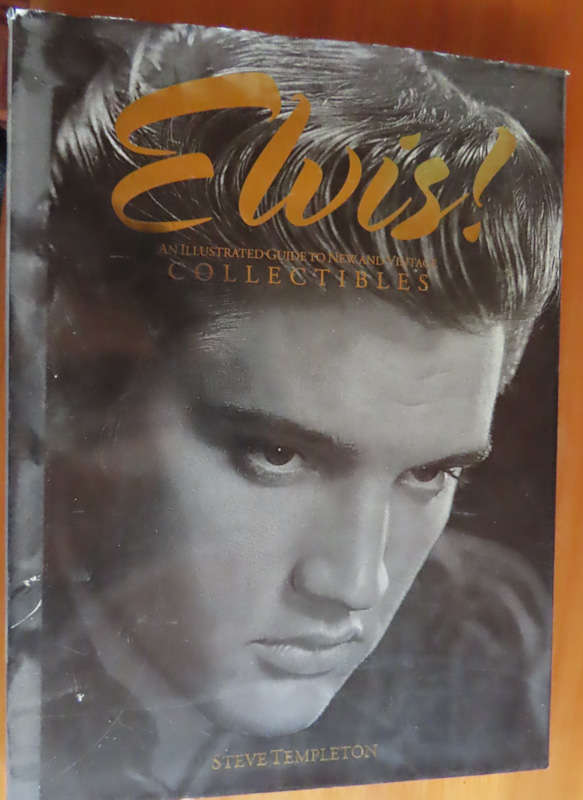 Elvis - An Illustrated Guide to New and Old Collectibles