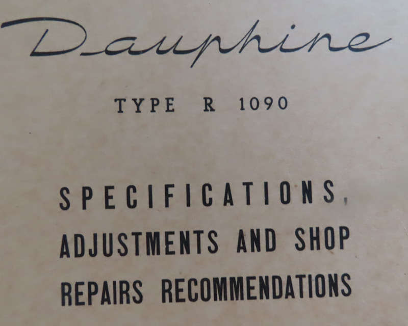 Renault Dauphine - Specifications Adjustments and Shop Repair Recommendations Book