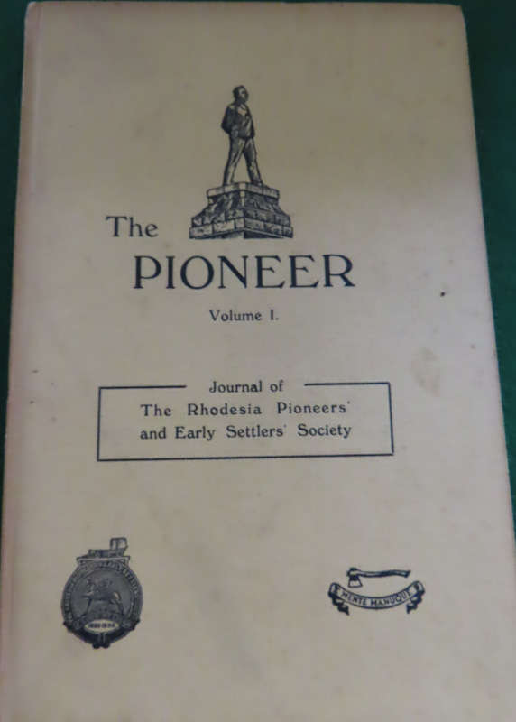 Rhodesia - The Pioneer Volume 1 and Experiences of Rhodesia's Pioneer Women Books
