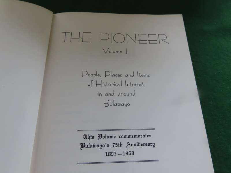 Rhodesia - The Pioneer Volume 1 and Experiences of Rhodesia's Pioneer Women Books