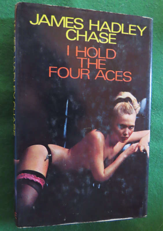 James Hadley Chase - Hardback book with Dust wrapper - Hold The Four Aces