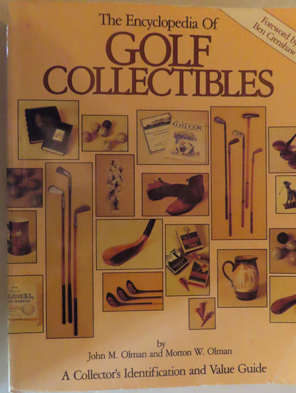 The Encyclopedia of Golf Collectibles - Prices Outdated - Descriptions of Items Excellent