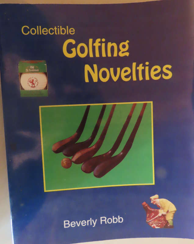 Collectible Golfing Novelties - Prices Outdated - Descriptions of Items Excellent