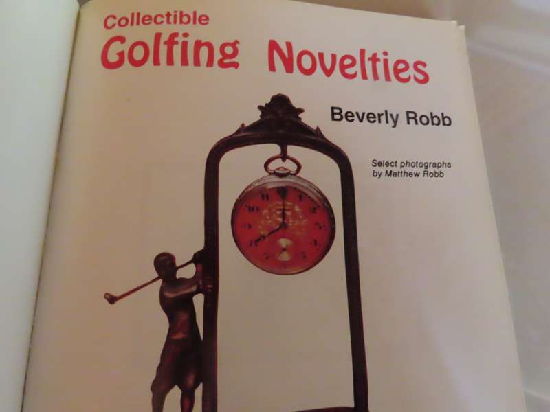 Collectible Golfing Novelties - Prices Outdated - Descriptions of Items Excellent