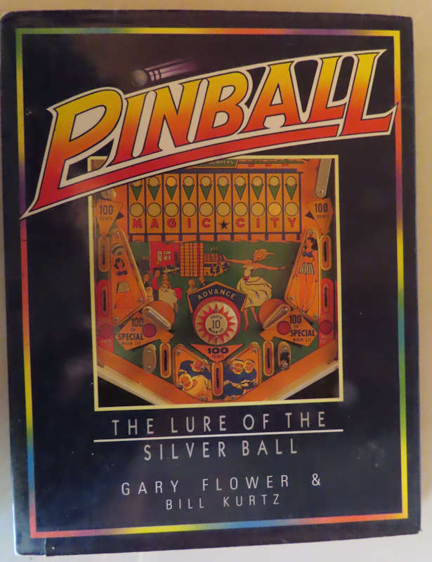Pinball The Lure of the Silver Ball  - Prices Outdated - Descriptions of Items Excellent
