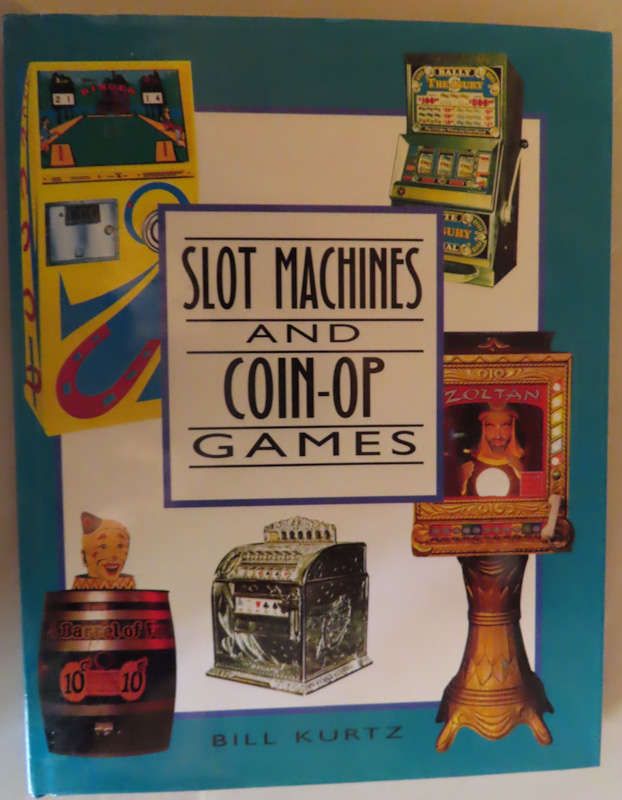 Slot Machines and Coin-Op Games  - Prices Outdated - Descriptions of Items Excellent