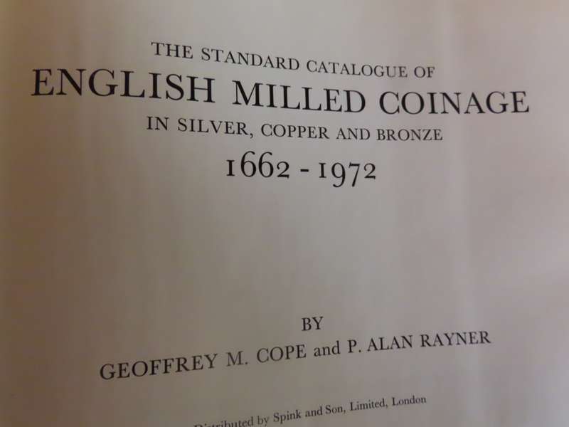 The Standard Catalogue of English Milled Coinage - Prices Outdated - Descriptions of Items Excellent