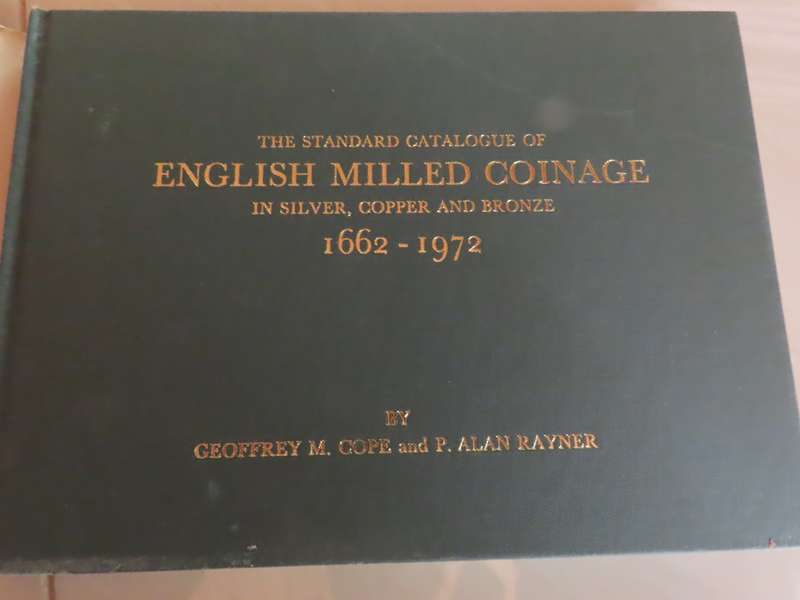 The Standard Catalogue of English Milled Coinage - Prices Outdated - Descriptions of Items Excellent