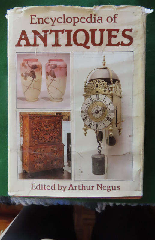 Encyclopaedia of Antiques - Edited by Arthur Negus - Hardback