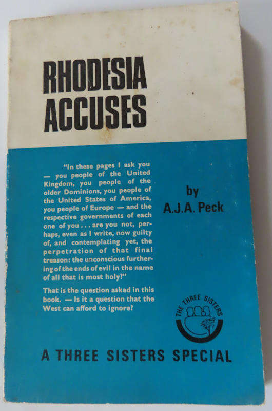 Books - Rhodesia - Rhodesia Accuses - Paperback - A.J.A. Peck