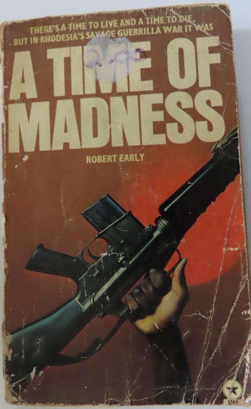 Books - Rhodesia - A Time of Madness - Robert Early - Paperback