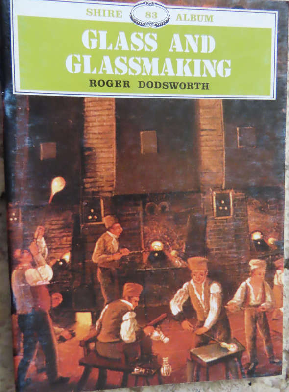 Glass and Glass Making - Roger Dodsworth - Shire Album 83