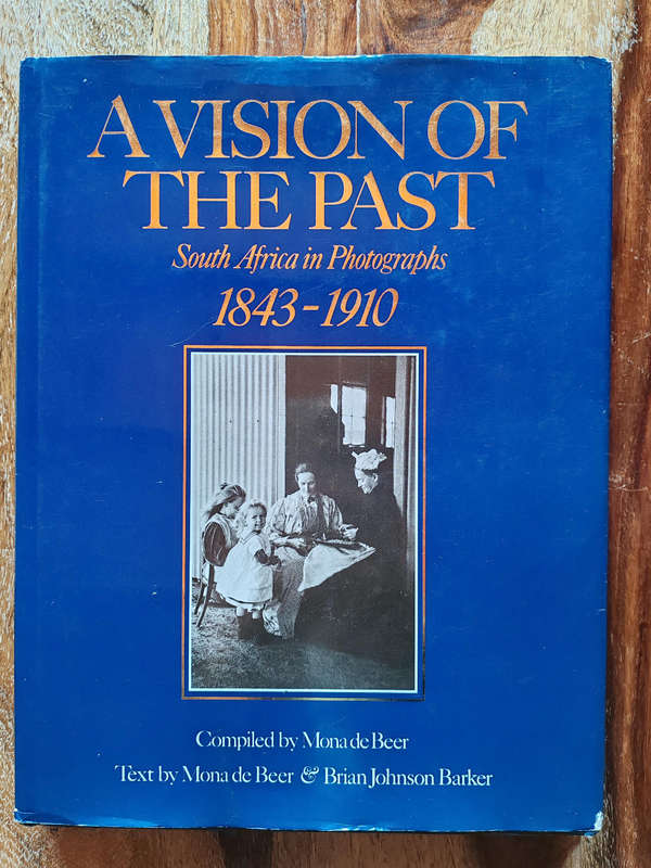 AVision of the Past: South Africa in Photographs 18431910