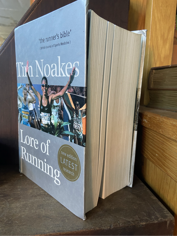 Tim Noakes - Lore of Running the runners Bible book