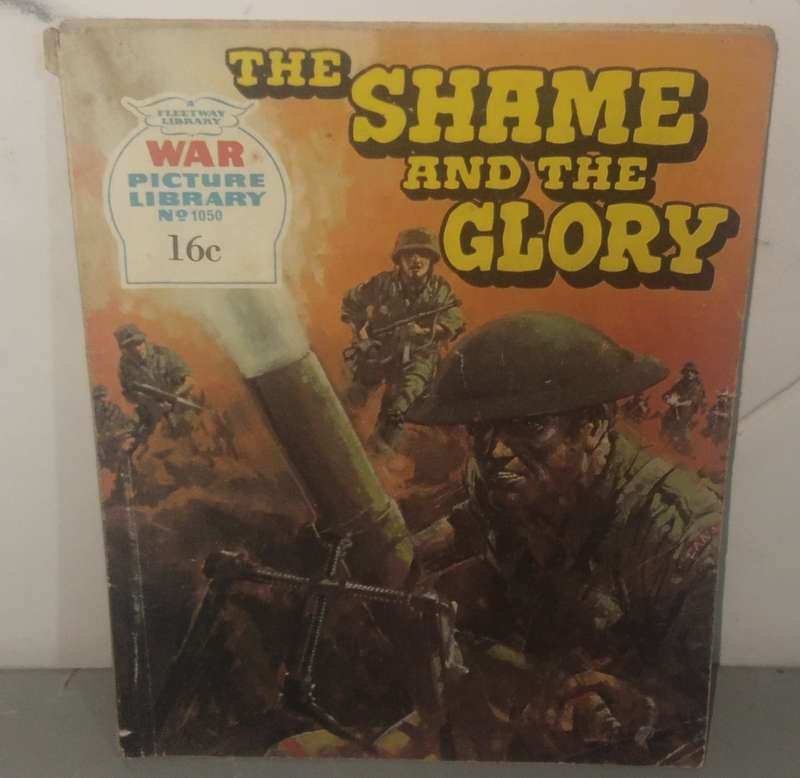 War Picture Library No:1050 The Shame And The Glory