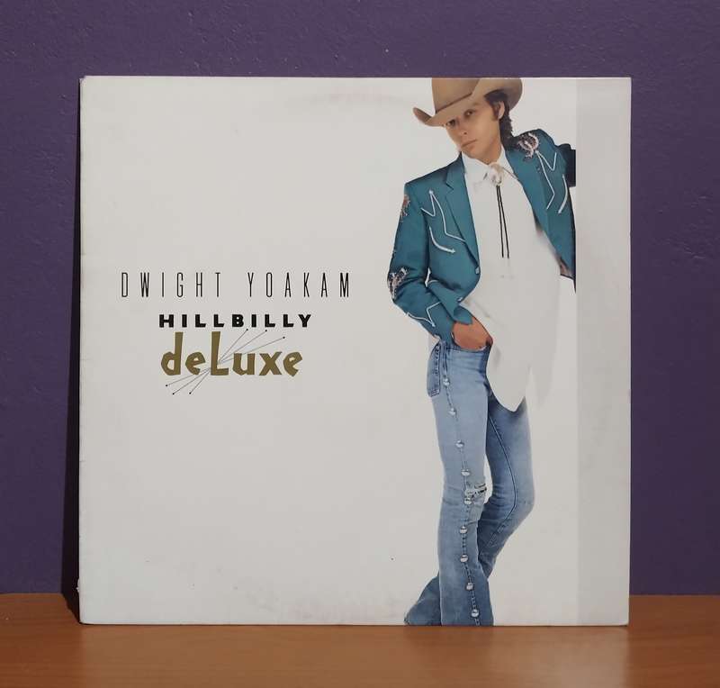 Dwight Yoakam Hillbilly DeLuxe - Vinyl LP Record - VG+