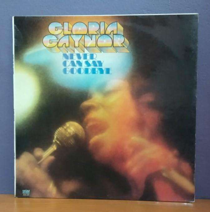 Gloria Gaynor Never Can Say Goodbye - Vinyl LP Record - VG+