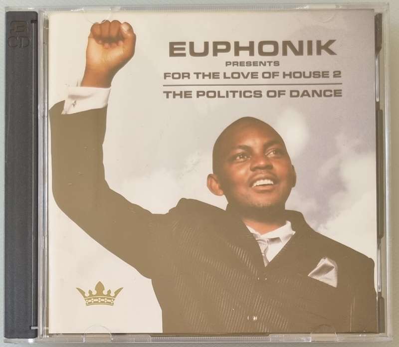Euphonik  For The Love Of House 2 (The Politics Of Dance) 3 x CD set [House & Deep House]