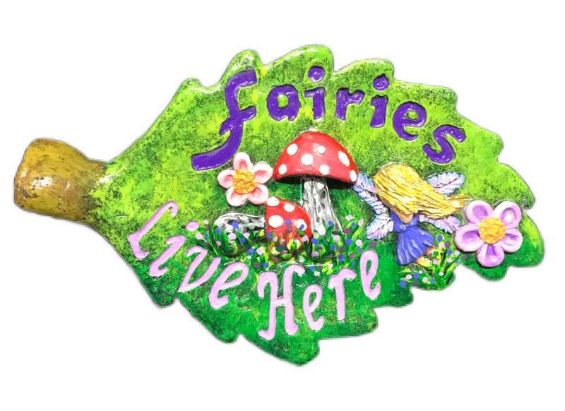 Fairies Live Here