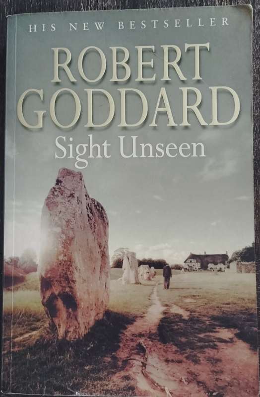 Sight Unseen - Robert Goddard (2005)