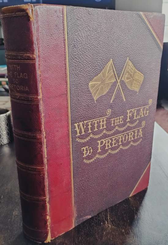 Anglo-Boer war: With the Flag to Pretoria - Leather bound - Vol 1 & 2 - 716 pages