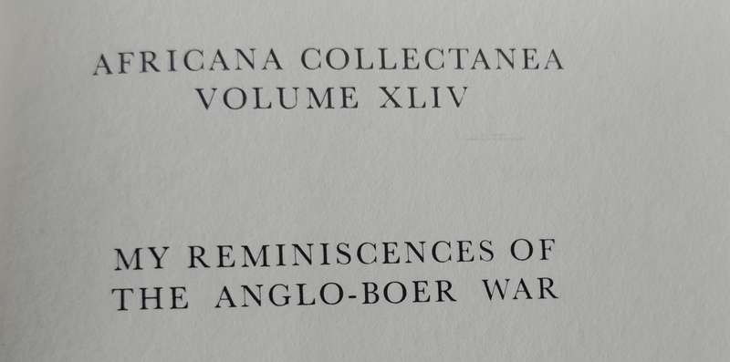 My reminiscences of the Anglo-Boer War - General Ben Viljoen (Africana Collectanea Vol XLIV)