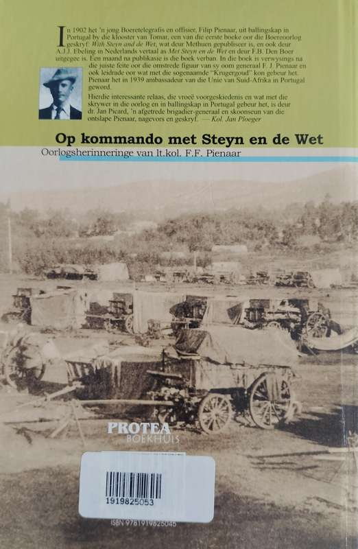 Op commando met Steyn en de Wet - Oorlogsherinneringe van lt.kol. FF Pienaar (2000)