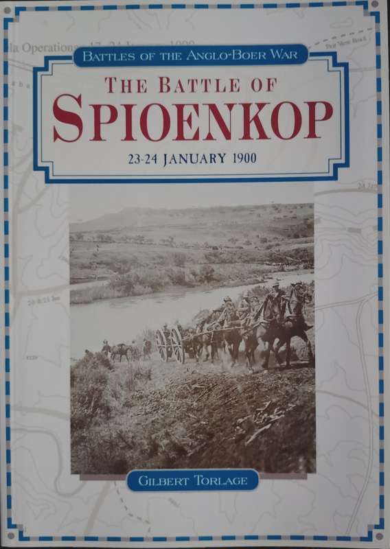 Battles of the Anglo-Boer War: The battle of Spioenkop 23-24 January 1900