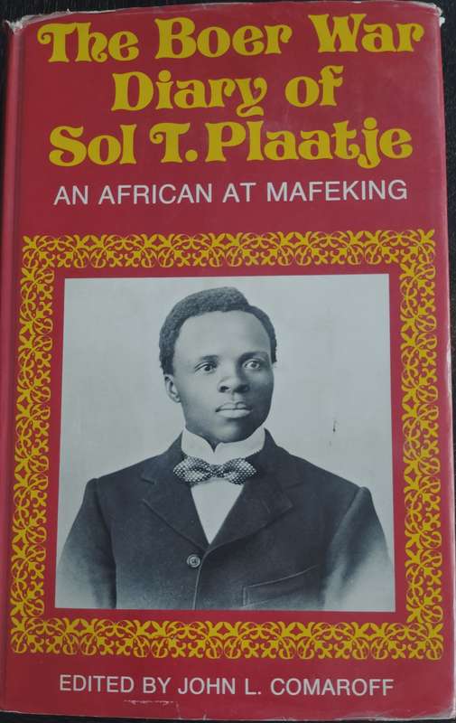 The Boer War Diary of Sol T. Plaatje - An African in Mafeking (1973)