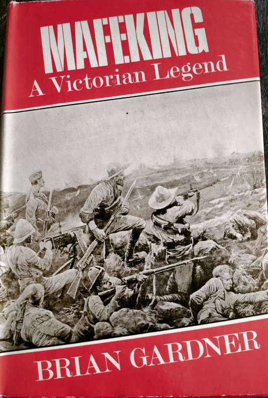 Mafeking - A Victorian legend (Gardner - 1966)