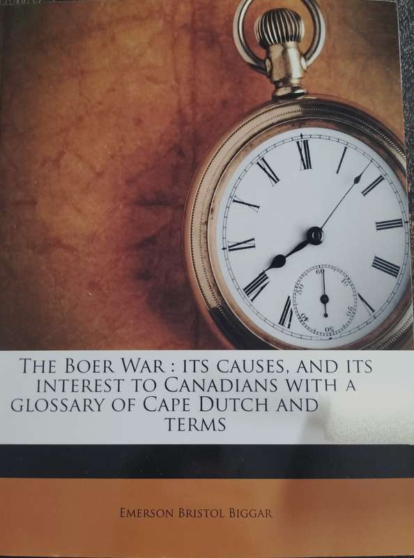 The Boer War: It's causes, and it's interest to Canadians with a glossary of terms