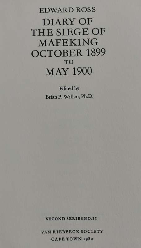 Diary of the Siege of Mafeking October 1899 to May 1900 (1980 reprint)