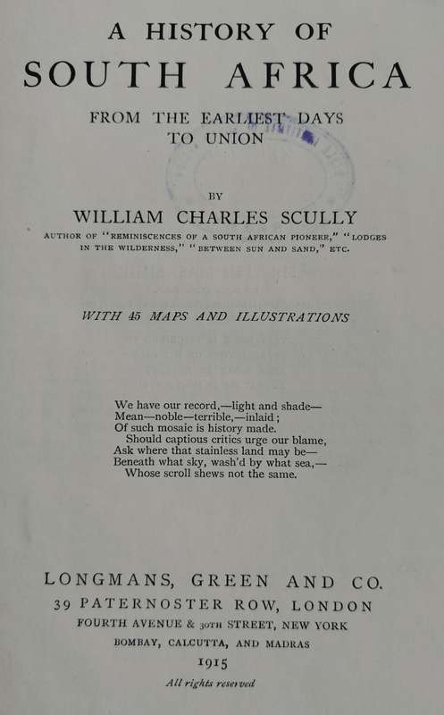 A history of South Africa - From the earliest days to union (Scully - 1915)