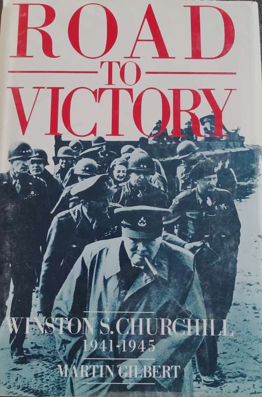 Road to Victory - Winston S. Churchill 1941 - 1945(Gilbert - 1986)