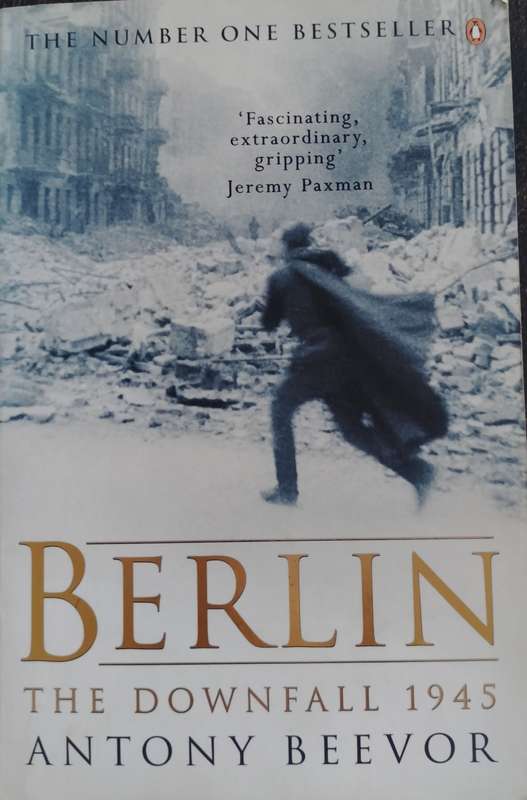 Berlin - The downfall 1945 (Beevor - 2003)