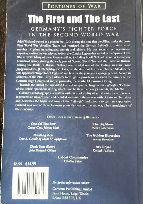 The first and the last - Germany's fighter force in the second world war (Galland - 2001)