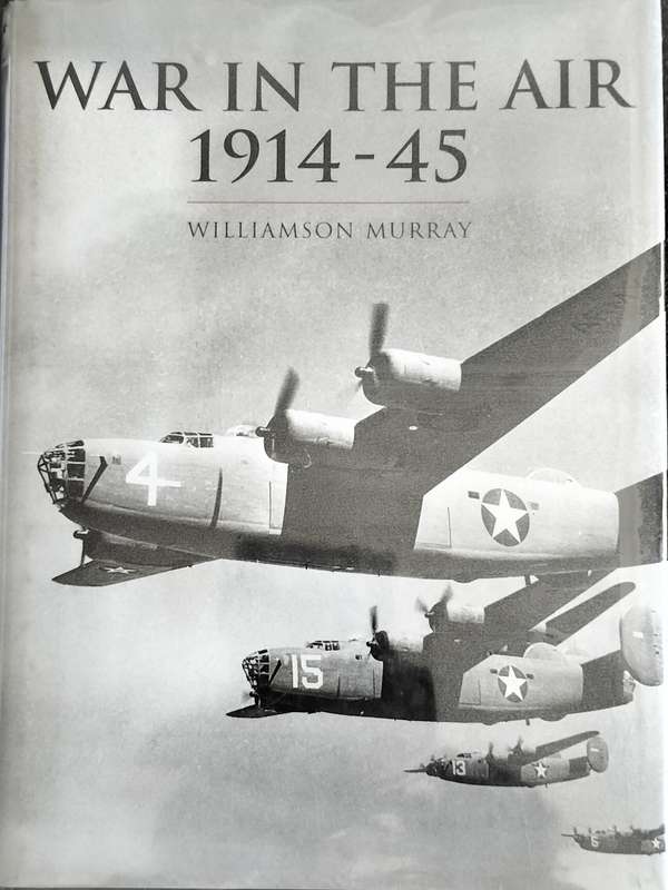 War in the Air 1914 - 1945 (Murray - 2000)