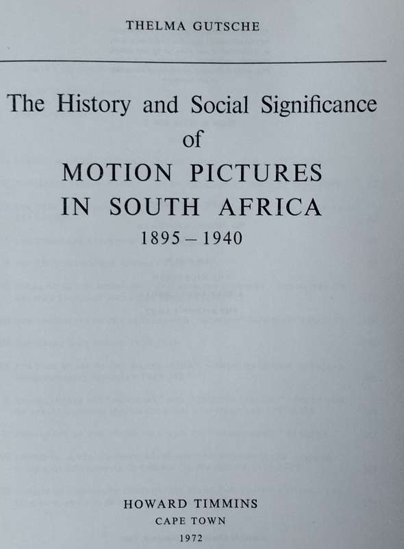 The History and Social Significance of Motion Pictures in South Africa (#928 of 1000) - Gutsche