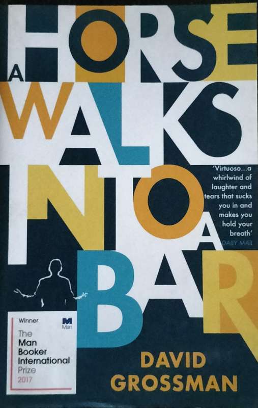 A horse walks into a bar - Grossman (2016)