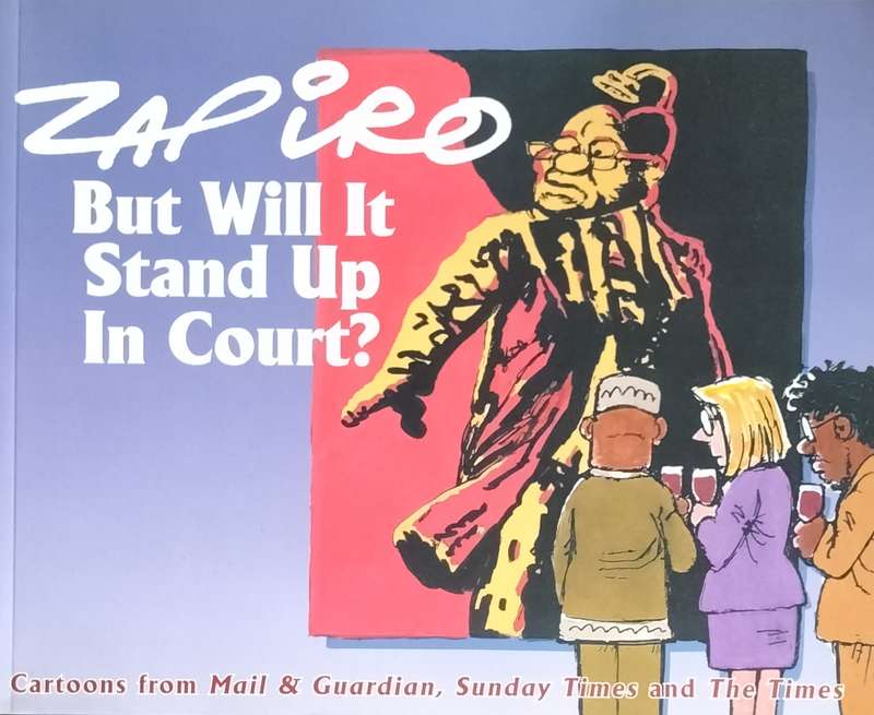 Zapiro - But will it stand up in court (2012))