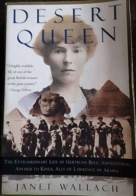 Desert Queen - The extraordinary life of Gertrude Bell (Wallach - 1996)