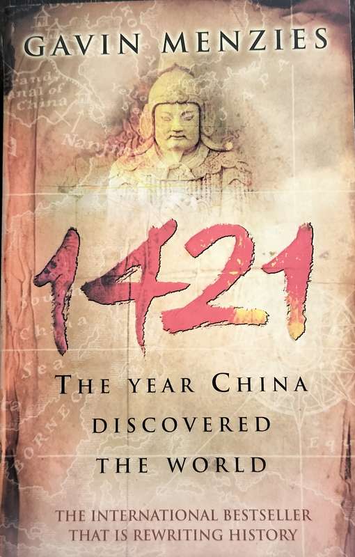 1421 - The year China discovered the world (Menzies - 2003)