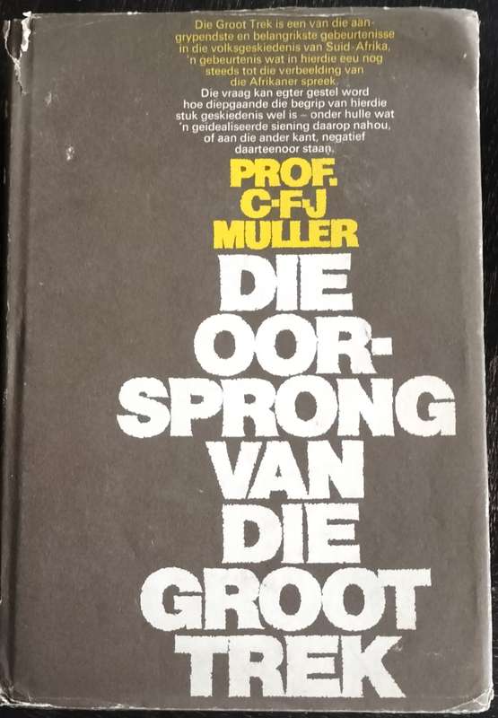 Die oorsprong van die Groot Trek (Muller - 1974) - Library copy