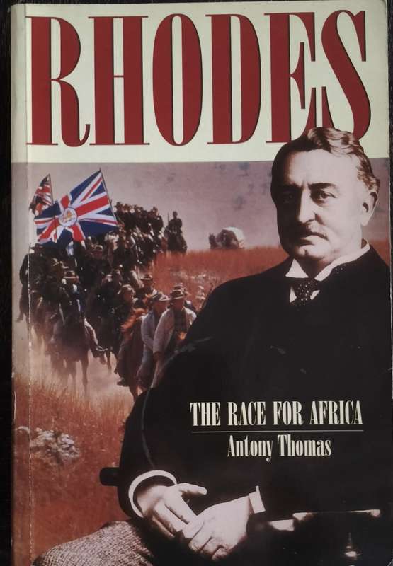 Rhodes - The race for Africa (Thomas - 1996)