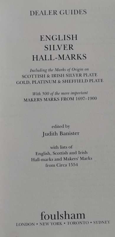 English Silver Hall Marks - Dealer Guide (2013)