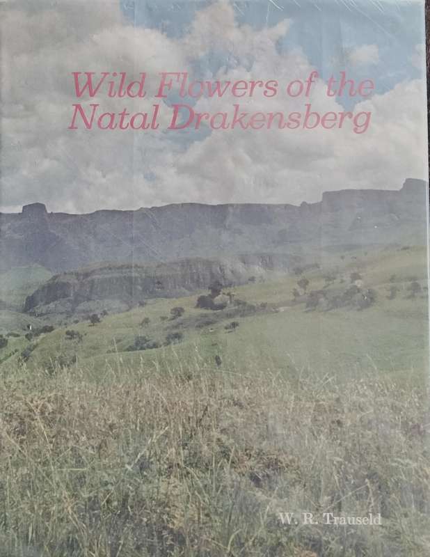 Wild flowers of the Natal Drakensberg (Trauseld, 1969)