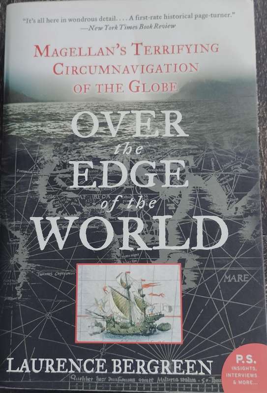 Over the edge of the world - Magellan's terrifying circumnavigation of the globe (Bergreen - 2003)