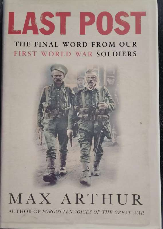 Last Post - The final word from our first world war soldiers (Arthur - 2005)